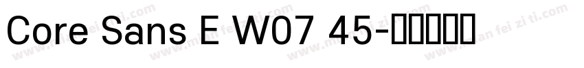 Core Sans E W07 45字体转换